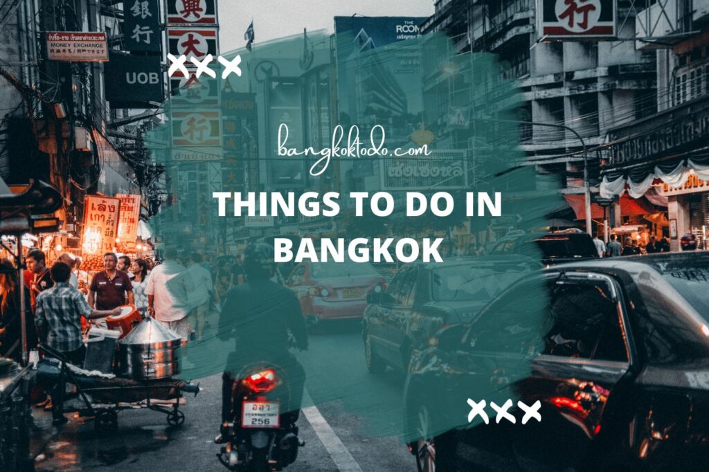 Things to do in bangkok