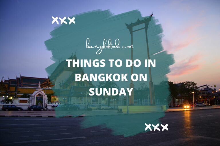 things to do in Bangkok on Sunday: A Day of Discovery