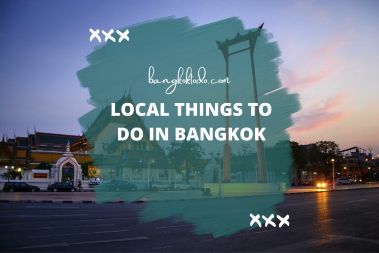 Local things to do in Bangkok: Guide to the City’s Hidden Gems