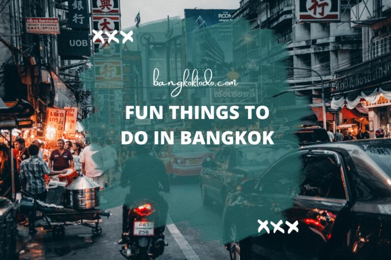 Fun Things to Do in Bangkok